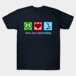 Peace Love Bodybuilding T-Shirt